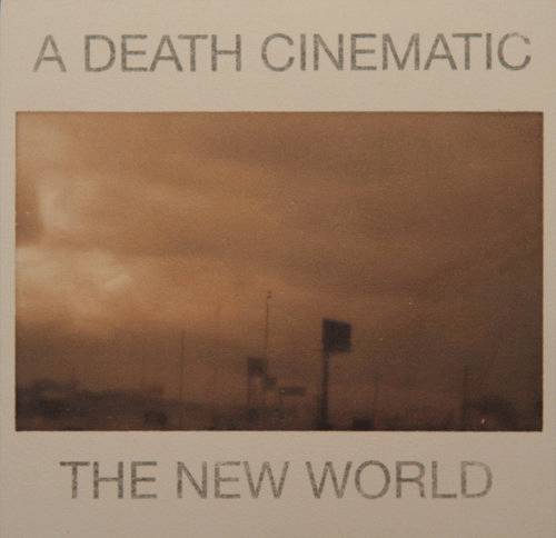 A Death Cinematic : The New World